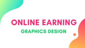 How to earn from GRAPHICS designing