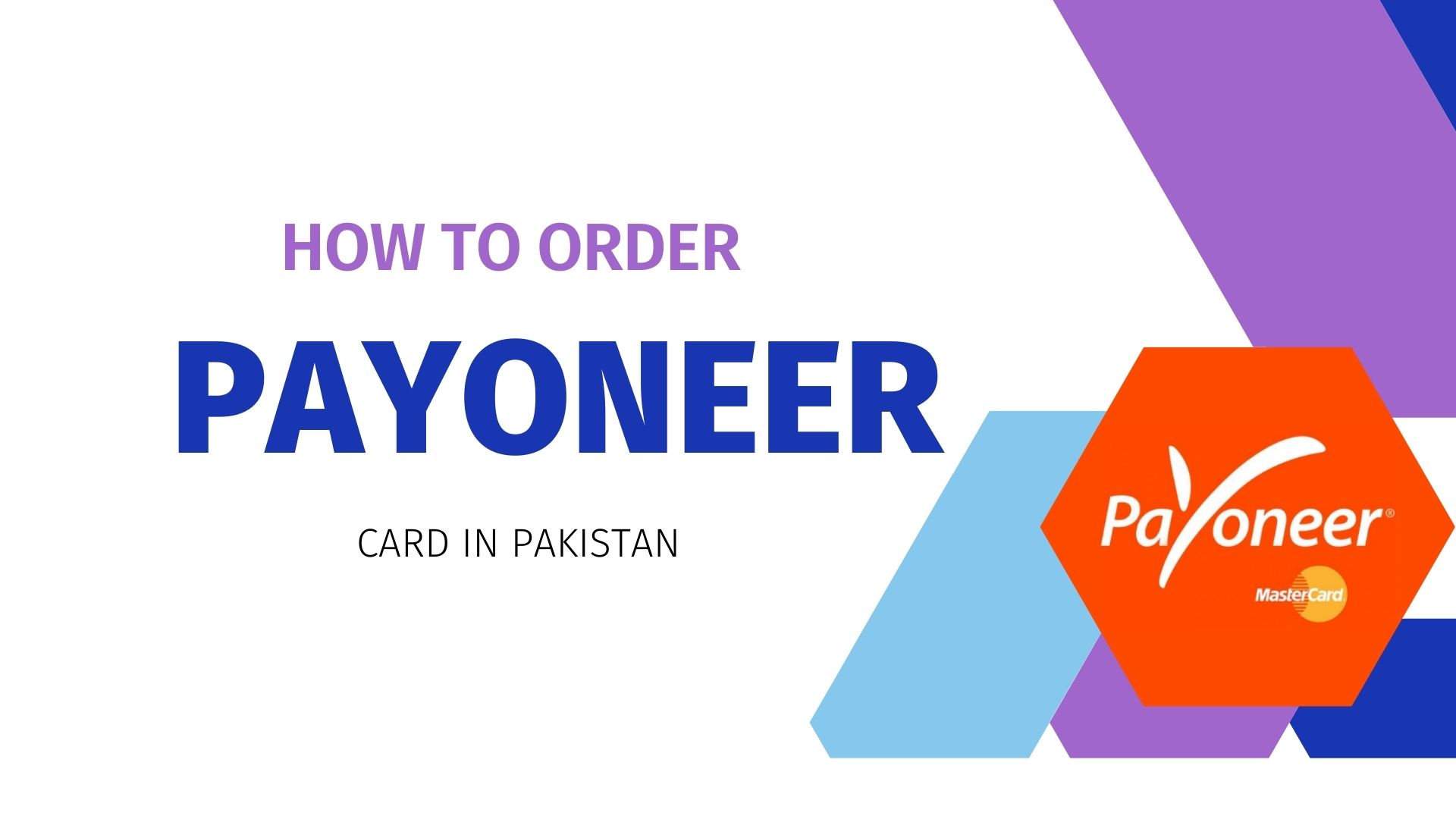 How To Get Payoneer Card In Pakistan