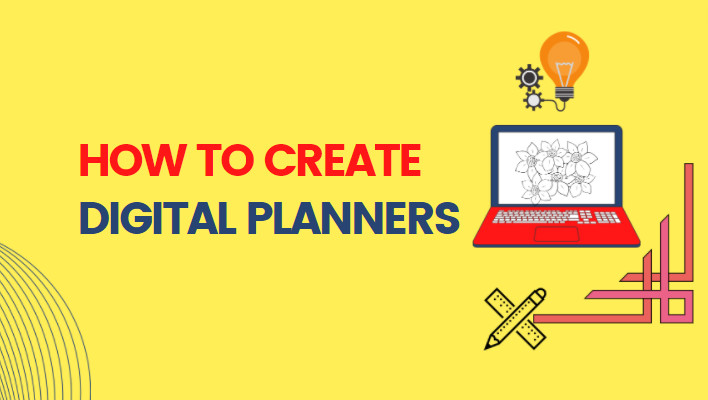 How To Create A Digital Planner