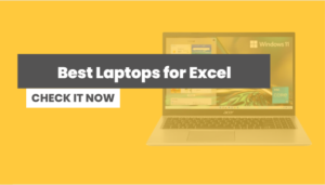 Best Laptops for Excel