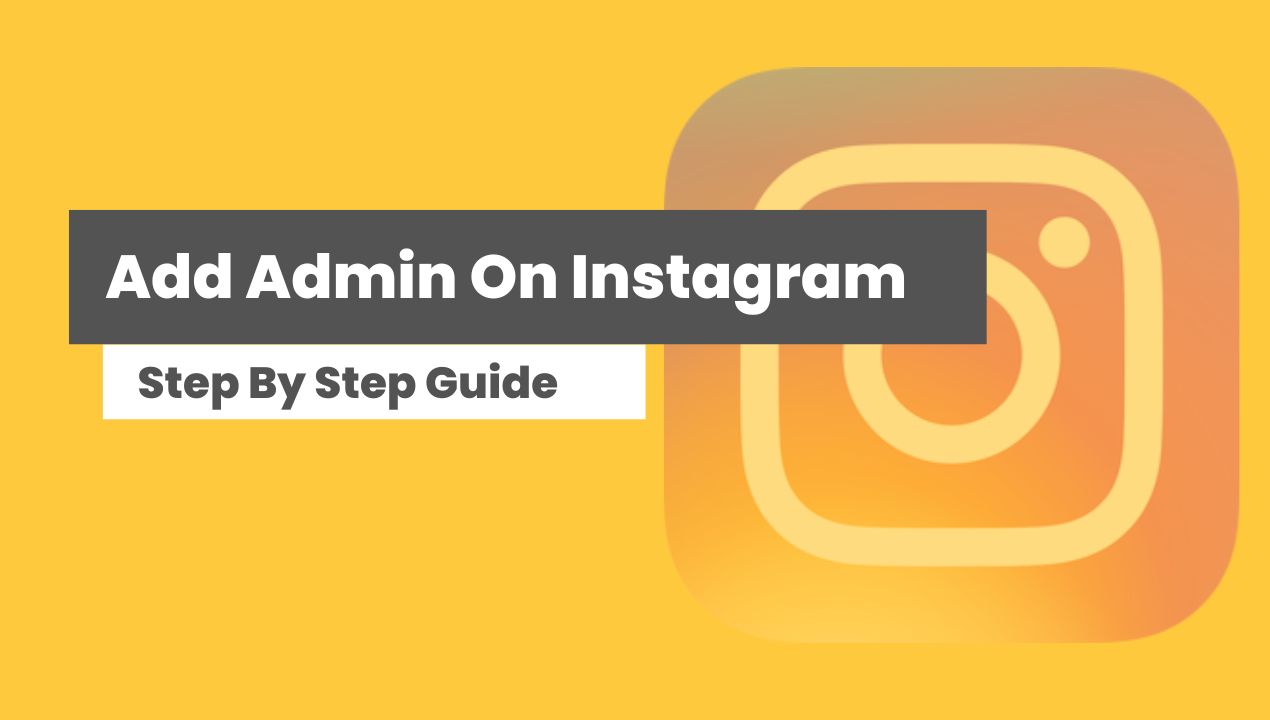 How To Add Admin On Instagram