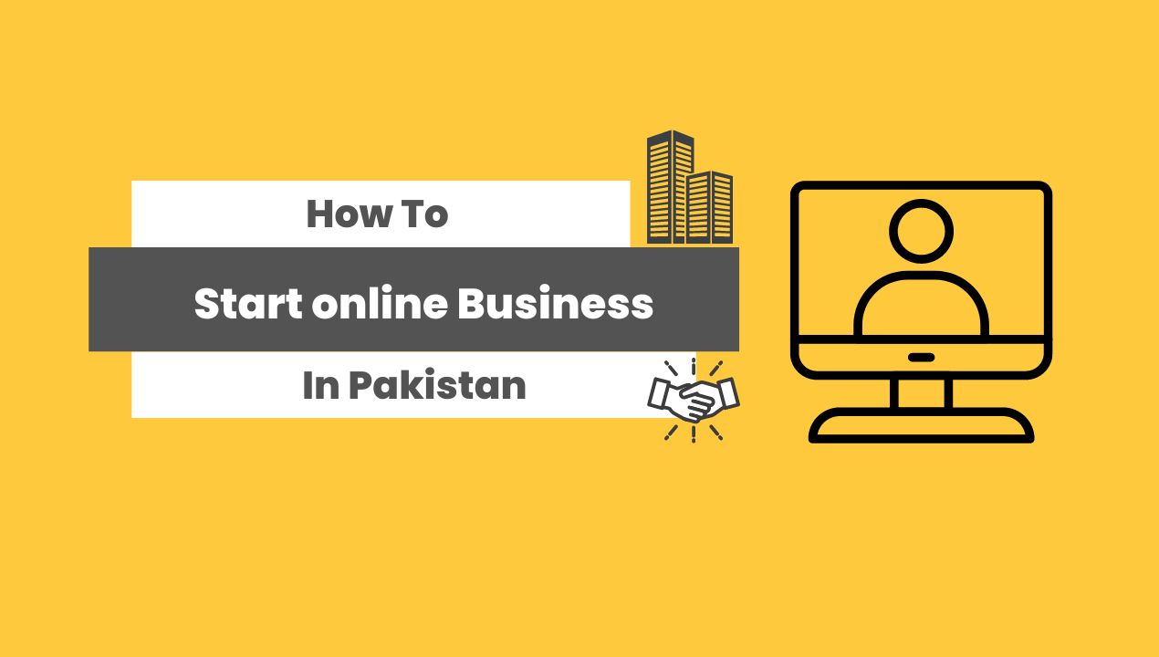 start Online Business in Pakistan