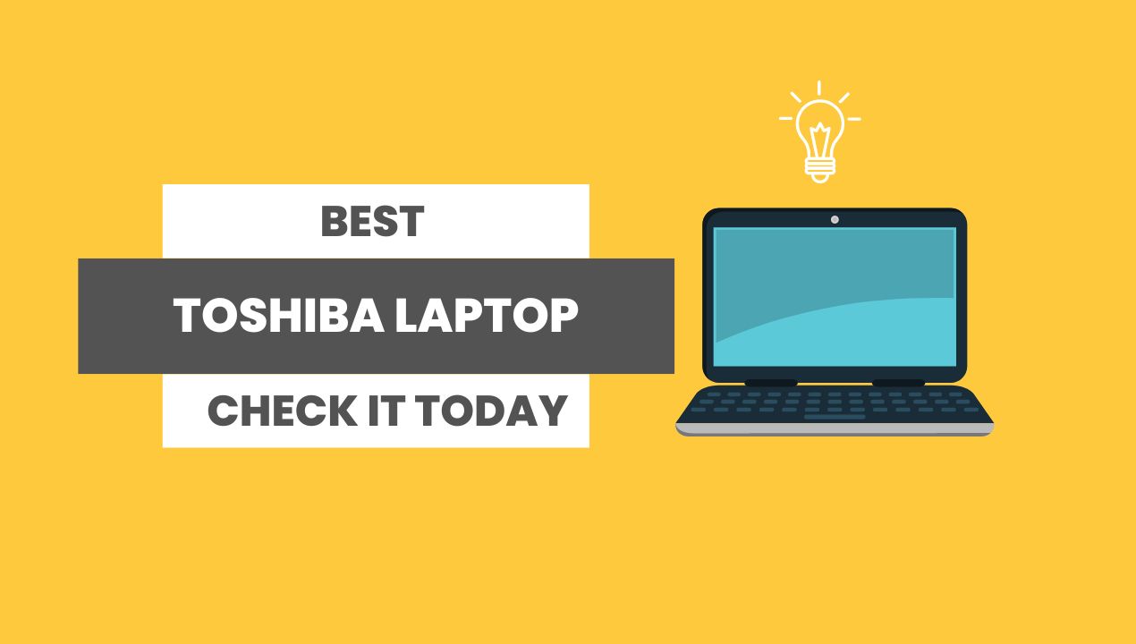 Best Tashiba Laptop
