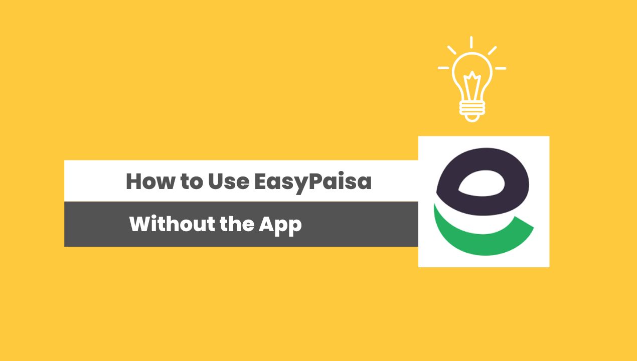 How To Use EasyPaisa Without App