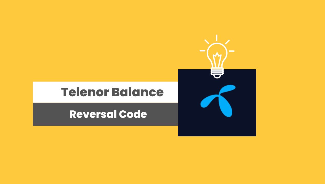 Telenor Balance Reversal Code